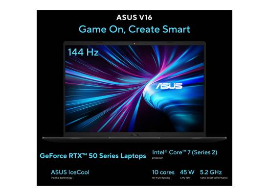 ASUS V16 (2025) 16" IPS FHD+ (1920 x 1200) @144Hz, Core 7 Processor 240H, Nvidia RTX 5060 8GB GDDR7, 16GB DDR5 RAM, 1TB M.2 PCIe NVMe Gen4 - Black Laptop